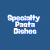Specialty Pasta Dishes