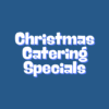 Holiday Catering Specials